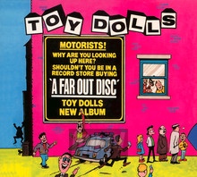 A Far Out Disc - Toy Dolls