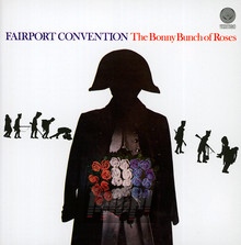 Bonny Bunch Of Roses - Fairport Convention