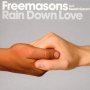 Rain Down Love - Freemasons