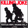 Bootleg Vinyl Archive V.2 - Killing Joke