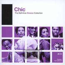 Definitive Groove: Chic - Chic