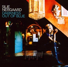 Darkness Out Of Blue - Silje Nergaard