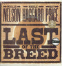 Last Of The Breed - Willie Nelson / Merle Hagg