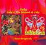 July & The Second Of July - July