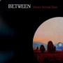 Silence Beyond Time - Between