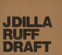 Ruff Draft Instrumental - J Dilla