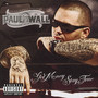 Get Money Stay True - Paul Wall