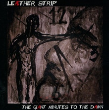 Giant Minutes To The - Leaether Strip