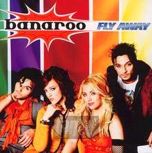 Fly Away - Banaroo