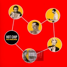DJ Kicks - Hot Chip