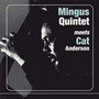 Meets Cat Anderson - Charles Mingus  -Quintet-