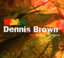 The Reggae Masters - Dennis Brown