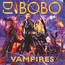Vampires - DJ Bobo