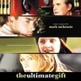 The Ultimate Gift  OST - Mark McKenzie