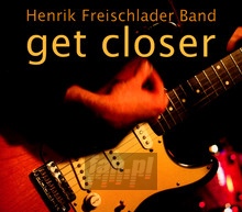 Get Closer - Henrik Freischlader