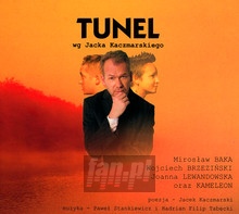 Tunel WG. Jacka Kaczmarskiego - Baka / Brzeziski / Lewandowska