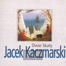Dwie Skały - Jacek Kaczmarski Dwie Skały - Jacek Kaczmarski