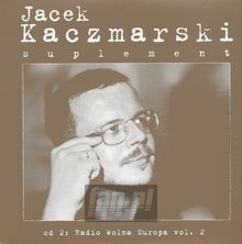 Radio Wolna Europa vol.2 - Jacek Kaczmarski Radio Wolna Europa vol.2 - Jacek Kaczmarski
