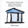 Muzeum - Jacek Kaczmarski / Zbigniew apiski / Przemysaw Gintrowski