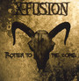 Rotten To The Core - X-Fusion