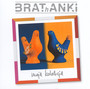 Moja Kolekcja: Best Of - Brathanki