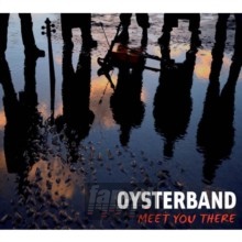 Meet You There - Oyster Band Meet You There - Oyster Band