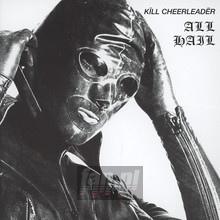 All Hail - Kill Cheerleader