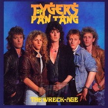 The Wreck-Age - Tygers Of Pan Tang