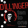 Ten To One - Dillinger