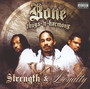 Strength & Loyalty - Bone Thugs-N-Harmony