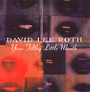 Your Filthy Little Mouth - David Lee Roth 