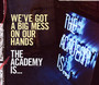 We've Got A Big Mess On Our Hands - The Academy Is 