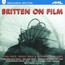 Britten On Film - Benjamin Britten