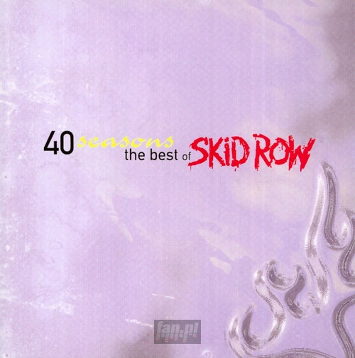 40 Seasons: Best Of - Skid Row