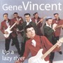Up A Lazy River - Gene Vincent