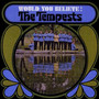 Would You Believe - Tempest