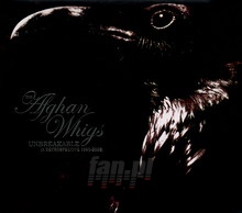 Unbreakable: The Best Of Afghan Whigs - Afghan Whigs