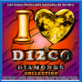 I Love Disco Diamonds Collection 44 - I Love Disco Diamonds   