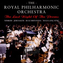 Last Night Of The Proms - The Royal Philharmonic Orchestra 