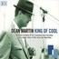 King Of Cool - Dean Martin