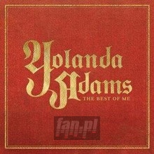 The Best Of Me: Yolanda Adams Greatest Hits - Yolanda Adams The Best Of Me: Yolanda Adams Greatest Hits - Yolanda Adams