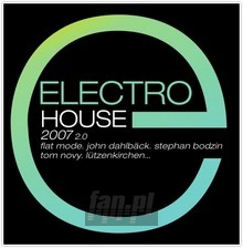 Electro House 2007-Versio - Electro House Electro House 2007-Versio - Electro House