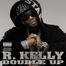 Double Up - R. Kelly