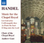 Music For The Chapel Roya - G.F. Haendel