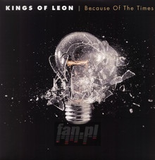 Because Of The Times - Kings Of Leon