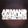 Ghettoblaster - Armand Van Helden 