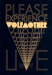 Please Experience - Wolfmother