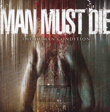 The Human Condition - Man Must Die - bigger The Human Condition - Man Must Die