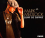 Now Or Never - Mark Medlock