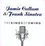 Kings Of Swing - Jamie Cullum / Frank Sinatra
